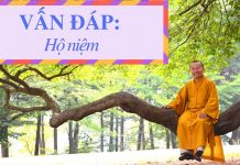 Vấn đáp: Hộ niệm – Thích Nhật Từ van dap ho niem thich nhat tu
