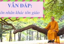 Vấn đáp: Hôn nhân khác tôn giáo – Thích Nhật Từ van dap hon nhan khac ton giao t 2