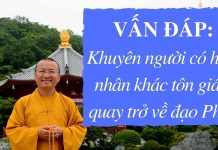 Vấn đáp: Khuyên người có hôn nhân khác tôn giáo quay trở về đạo Phật – Thích Nhật Từ van dap khuyen nguoi co hon nhan