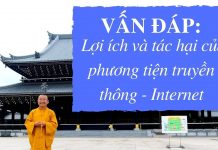 Vấn đáp: Lợi ích và tác hại của phương tiện truyền thông – Internet – Thích Nhật Từ van dap loi ich va tac hai cua p