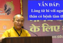 Vấn đáp: Lòng từ bi với người thân có bệnh tâm thần – Thích Nhật Từ van dap long tu bi voi nguoi tha