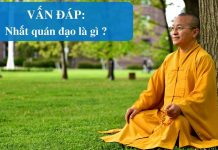 Vấn đáp: Nhất quán đạo là gi? – Thích Nhật Từ van dap nhat quan dao la gi thic
