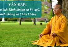 Vấn đáp: Tánh không, Chân không, Vô ngã – Thích Nhật Từ van dap tanh khong chan khong vo