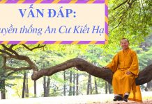 Vấn đáp: Truyền thống An Cư Kiết Hạ – Thích Nhật Từ van dap truyen thong an cu kiet 1