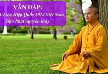 Vấn đáp: Vesak Liên Hiệp Quốc 2014 Việt Nam, Đạo Phật nguyên thủy – Thích Nhật Từ van dap vesak lien hiep quoc 201