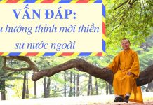 Vấn đáp: Xu hướng thỉnh mời thiền sư nước ngoài – Thích Nhật Từ van dap xu huong thinh moi thien