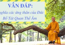 Vấn đáp: Ý nghĩa các ứng thân của Đức Bồ Tát Quan Thế Âm – Thích Nhật Từ van dap y nghia cac ung than cua