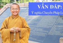 Vấn đáp: Ý nghĩa Chuyển Pháp Luân – Thích Nhật Từ van dap y nghia chuyen phap luan 1