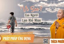 Vì Sao Con Người Làm Khổ Nhau – Thích Phước Tiến vi sao con nguoi lam kho nhau th