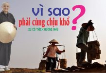 Vì Sao Phải Cùng Chịu Khổ – Thích Nữ Hương Nhũ vi sao phai cung chiu kho thich