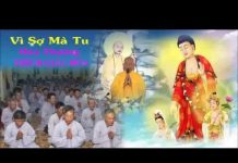 Vì Sợ Mà Tu – Thích Giác Hóa vi so ma tu thich giac hoa