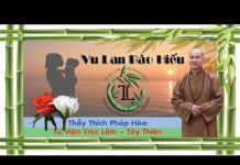 Vu Lan Báo Hiếu – Thích Pháp Hòa vu lan bao hieu thich phap hoa