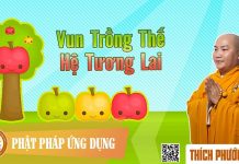Vun Trồng Thế Hệ Tương Lai – Thích Phước Tiến 2016 vun trong the he tuong lai thich