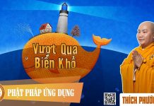 Vượt Qua Bể Khổ (KT75) – Thích Phước Tiến vuot qua be kho kt75 thich phuoc