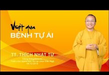 Vượt Qua Bệnh Tự Ái – Thích Nhật Từ vuot qua benh tu ai thich nhat t 1