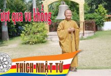 Vượt qua vu khống – Thích Nhật Từ – 16/06/2005 vuot qua vu khong thich nhat tu