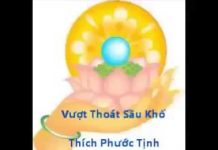 Vượt Thoát Sầu Khổ – Thích Phước Tịnh vuot thoat sau kho thich phuoc t