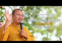 Xã Hội Theo Phật Giáo Nguyên Thủy – Thích Nhật Từ xa hoi theo phat giao nguyen thu 1