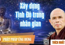 Xây Dựng Tịnh Độ Trong Nhân Gian – Thích Nhất Hạnh xay dung tinh do trong nhan gian