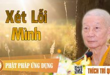 Xét Lỗi Mình – Thích Trí Quảng xet loi minh thich tri quang