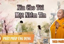 Xin Cho Tôi Một Niềm Tin – Thích Phước Tiến xin cho toi mot niem tin thich p