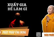 Xuất Gia Để Làm Gì – Thích Phước Tiến xuat gia de lam gi thich phuoc t