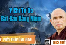 Ý Chí Tự Do Bắt Đầu Bằng Niệm – Thích Nhất Hạnh y chi tu do bat dau bang niem th