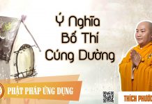 Ý Nghĩa Bố Thí Cúng Dường – Thích Phước Tiến y nghia bo thi cung duong thich