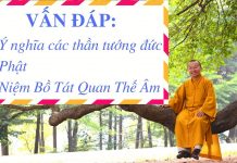Ý nghĩa các thần tướng đức Phật, niệm Bồ Tát Quan Thế Âm – Thích Nhật Từ y nghia cac than tuong duc phat
