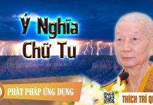 Ý Nghĩa Chữ Tu – Thích Trí Quảng y nghia chu tu thich tri quang