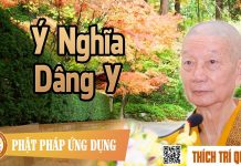 Ý Nghĩa Dâng Y – Thích Trí Quảng y nghia dang y thich tri quang