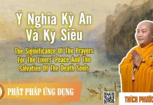 Ý Nghĩa Kỳ An Kỳ Siêu English Subtitle – Thích Phước Tiến y nghia ky an ky sieu english su