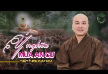 Ý Nghĩa Mùa An Cư – Thích Pháp Hòa y nghia mua an cu thich phap hoa