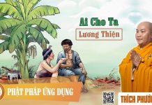 Ai Cho Ta Lương Thiện – Thích Phước Tiến ai cho ta luong thien thich phuo