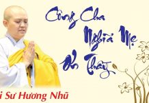 Công Cha – Nghĩa Mẹ – Ơn Thầy – Thích Nữ Hương Nhũ cong cha nghia me on thay thich
