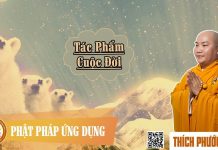 Tác Phẩm Cuộc Đời – Thích Phước Tiến tac pham cuoc doi thich phuoc ti
