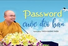 Password Cuộc Đời Bạn – Thích Quảng Thiện