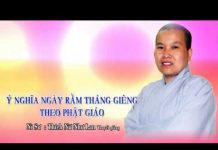 Ý nghĩa ngày rằm tháng giêng theo Phật Giáo – Thích Nữ Như Lan
