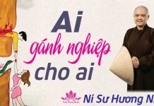 Ai gánh nghiệp cho ai – Thích Nữ Hương Nhũ