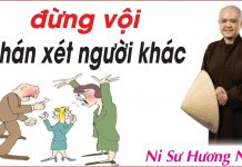 Đừng vội phán xét người khác – Thích Nữ Hương Nhũ