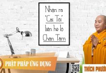 Nhận ra “cái tôi” liền hé lộ chân tâm (KT117) – Thích Phước Tiến
