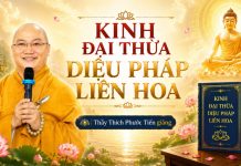 KINH ĐẠI THỪA DIỆU PHÁP LIÊN HOA – Thầy Thích Phước Tiến giảng