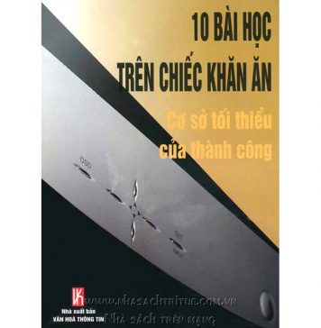 10 Bài Học Trên Chiếc Khăn Ăn 10 bai hoc tren chiec khan co so