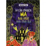 10 Câu Chuyện Kinh Dị Hay Nhất Mọi Thời Đại – Michael Cox 10 cau chuyen ma hay nhat moi thoi dai 2