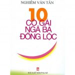 Mười Cô Gái Ngã Ba Đồng Lộc – Nghiêm Văn Tân 10 co gai nga ba dong loc