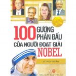 100 Gương Phấn Đấu Của Người Đoạt Giải Nobel 100 guong phan dau