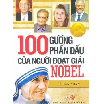 100 Gương Phấn Đấu Của Người Đoạt Giải Nobel 100 guong phan dau