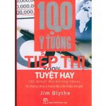 100 Ý Tưởng Tiếp Thị Tuyệt Hay 100 y tuong tiep thi