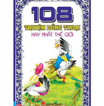108 Truyện Đồng Thoại Hay Nhất Thế Giới – Vũ Bội Tuyền 108 chuyen dong thoai hay nhat the gioi