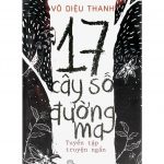 17 Cây Số Đường Ma – Võ Diệu Thanh 17 cay so duong ma